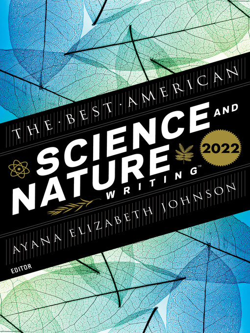 Title details for The Best American Science and Nature Writing 2022 by Ayana Elizabeth Johnson - Available